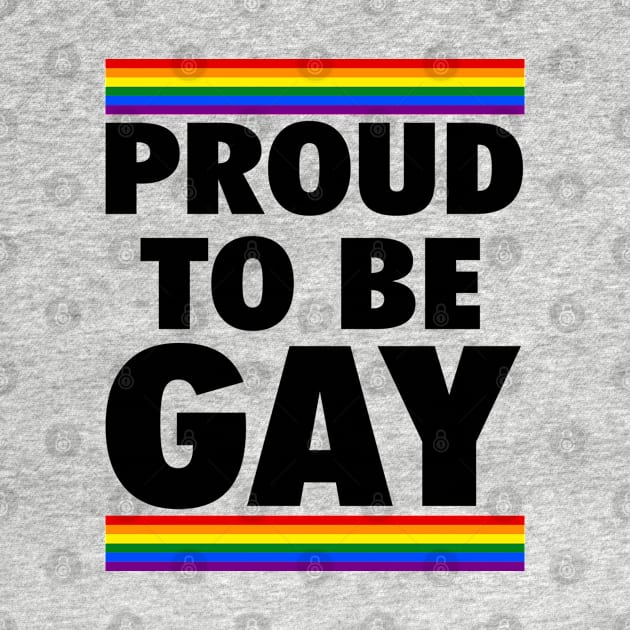 PROUD TO BE GAY by OB.808 STUDIO